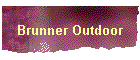 Brunner Outdoor