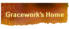 Gracework's Home