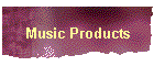Music Products